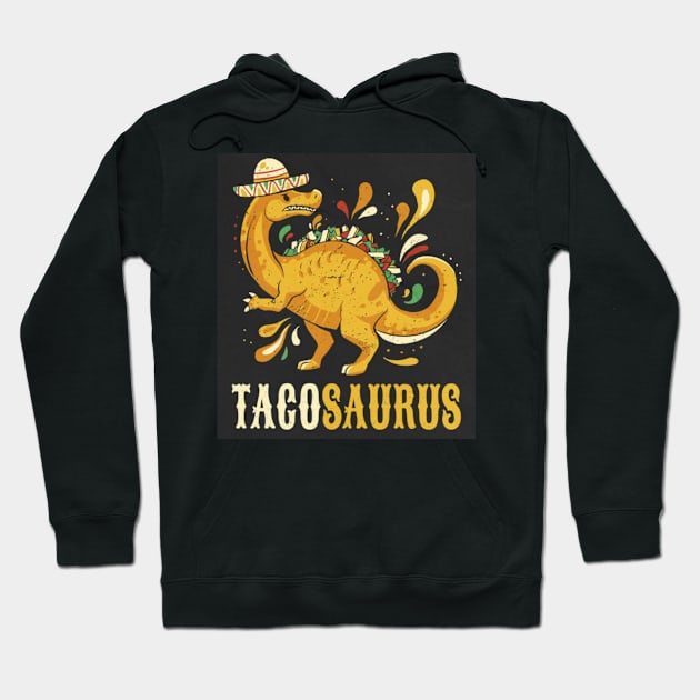 Tacosaurus Hoodie by Digital-Zoo